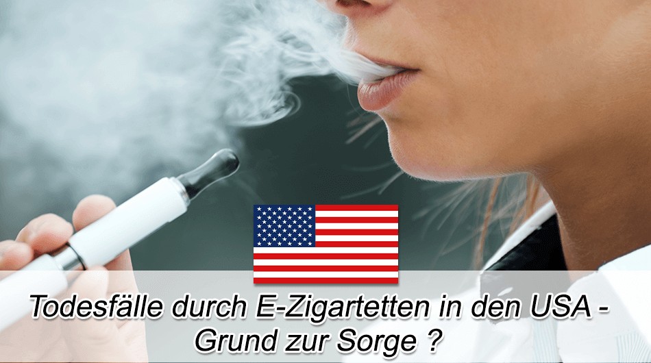 Todesfälle durch E-Zigaretten in den USA: Grund zur Sorge?